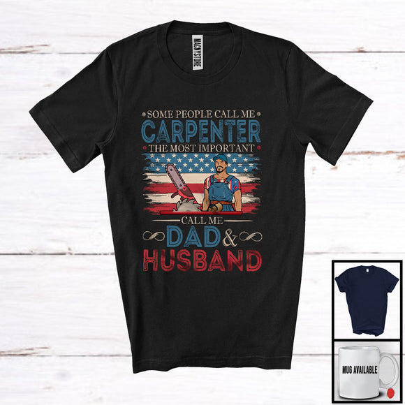 MacnyStore - Vintage Carpenter Most Important Call Me Dad Husband, Proud Father's Day American Flag, Family T-Shirt