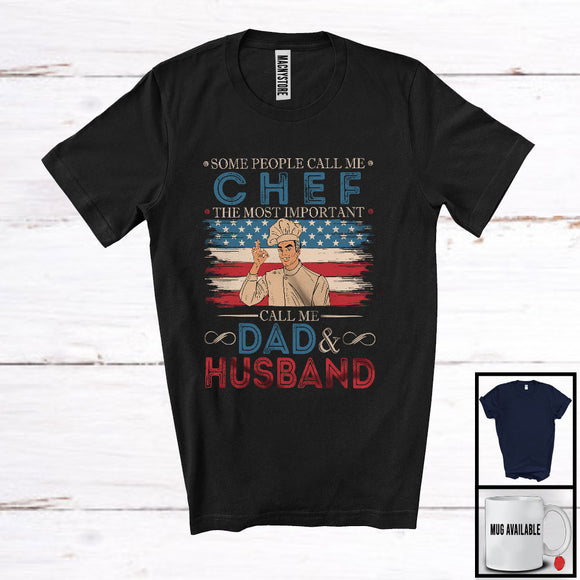 MacnyStore - Vintage Chef Most Important Call Me Dad Husband, Proud Father's Day American Flag, Family T-Shirt