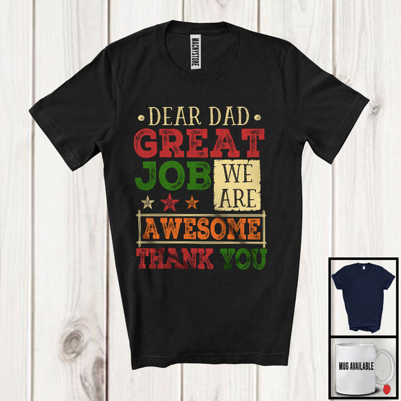 MacnyStore - Vintage Dear Dad Great Job We Are Awesome, Wonderful Father's Day Matching Family Group T-Shirt