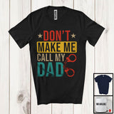 MacnyStore - Vintage Don't Make Me Call My Dad, Humorous Father's Day Police Officer, Family Group T-Shirt