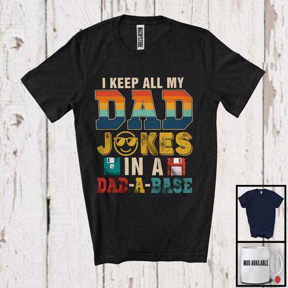 MacnyStore - Vintage I Keep All Dad Jokes In A Dad-A-Base, Proud Father's Day Family Coder Programmer T-Shirt