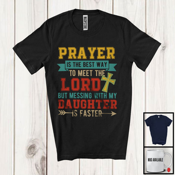 MacnyStore - Vintage Meet The Lord Messing My Daughter Is Faster, Humorous Father's Day Family Group T-Shirt