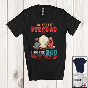 MacnyStore - Vintage Not The Stepdad I Am The Dad That Stepped Up, Proud Father's Day Stepdad, Family T-Shirt