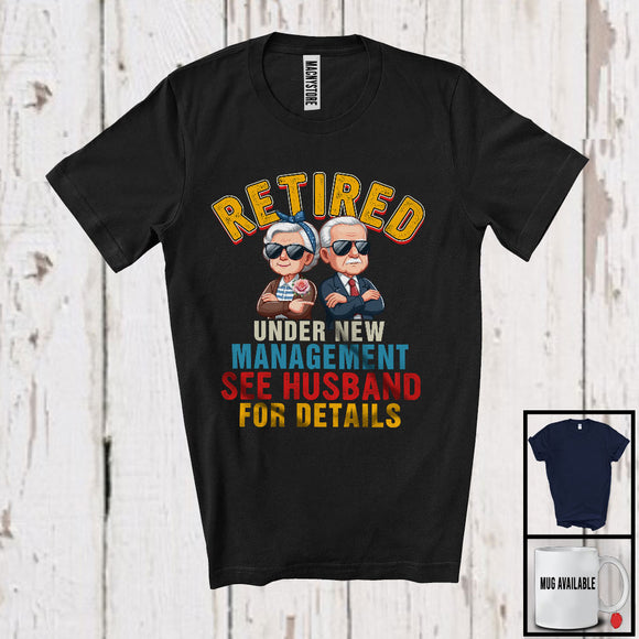 MacnyStore - Vintage Retired Under New Management Husband, Humorous Retirement, Couple Family Group T-Shirt
