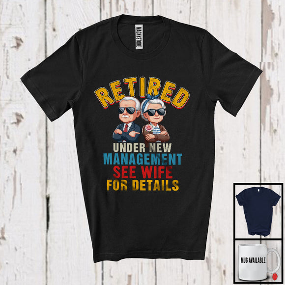MacnyStore - Vintage Retired Under New Management Wife, Humorous Retirement, Couple Family Group T-Shirt