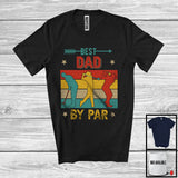 MacnyStore - Vintage Retro Best Dad By Par, Joyful Father's Day Golf Player Playing Team, Family Group T-Shirt