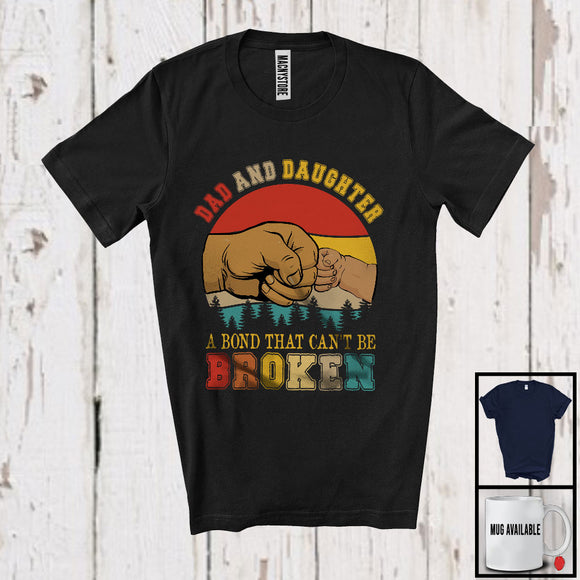 MacnyStore - Vintage Retro Dad And Daughter A Bond That Can't Be Broken, Cool Father's Day Hands, Family T-Shirt