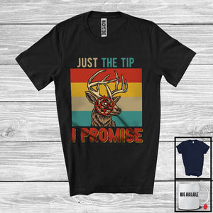 MacnyStore - Vintage Retro Just The Tip I Promise, Humorous Saying Hunting Lover, Matching Hunter Group T-Shirt