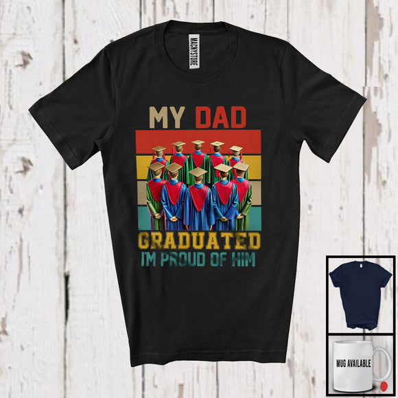 MacnyStore - Vintage Retro My Dad Graduated I'm Proud Of Him, Awesome Father's Day Graduation, Family T-Shirt