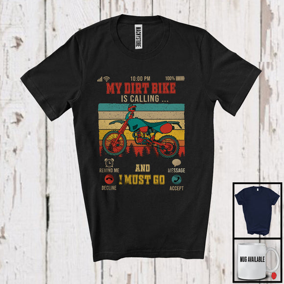 MacnyStore - Vintage Retro My Dirt Bike Is Calling I Must Go, Proud Dirt Bike Driver Lover, Family Group T-Shirt
