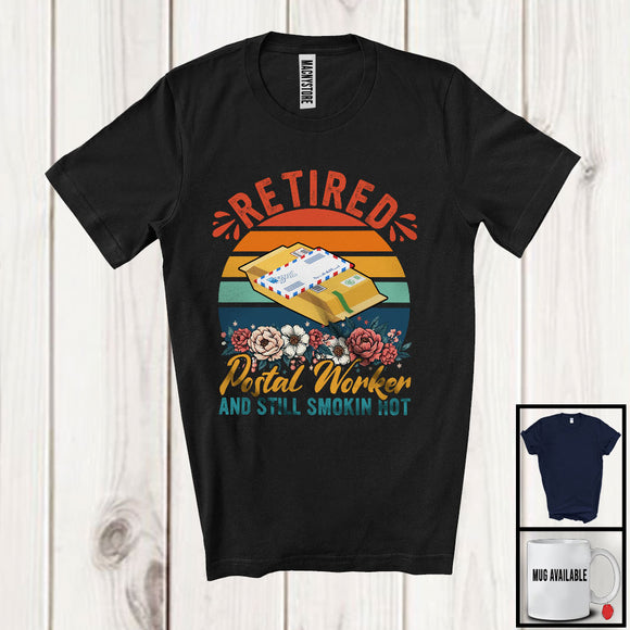 MacnyStore - Vintage Retro Retired Postal Worker And Still Smokin Hot, Lovely Retirement Flowers Group T-Shirt