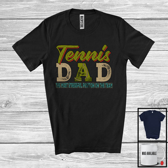 MacnyStore - Vintage Tennis Dad Stressful Position, Awesome Father's Day Tennis Player, Son Daughter Family T-Shirt