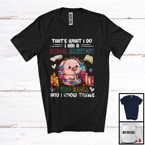 MacnyStore - What I Do I Am A School Secretary I Read Books, Adorable Pig In Flowers Circle, Reading T-Shirt