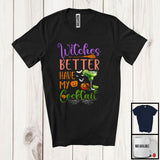 MacnyStore - Witches Better Have My Cocktail, Sarcastic Halloween Trick Or Treat Pumpkin, Drinking Drunker T-Shirt