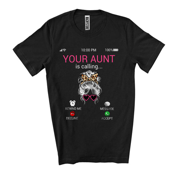MacnyStore - Your Aunt Is Calling, Sarcastic Mother's Day Leopard Bun Hair, Women Family Group T-Shirt