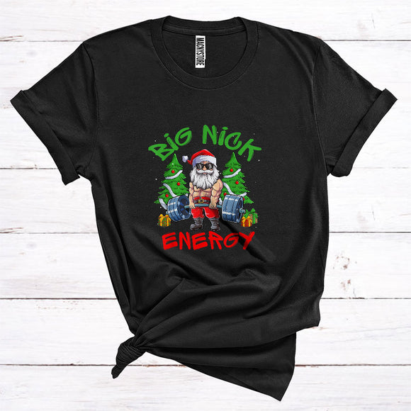 Big Nick Energy, Funny Santa Gym Fitness Weight Lifting Workout Christmas T-Shirt