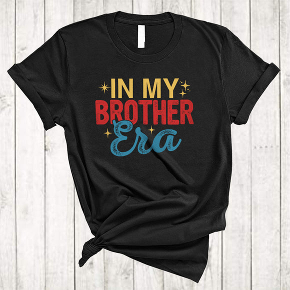 MacnyStore - In My Brother Era, Amazing Father's Day Vintage Matching Brother Lover, Matching Family Group T-Shirt