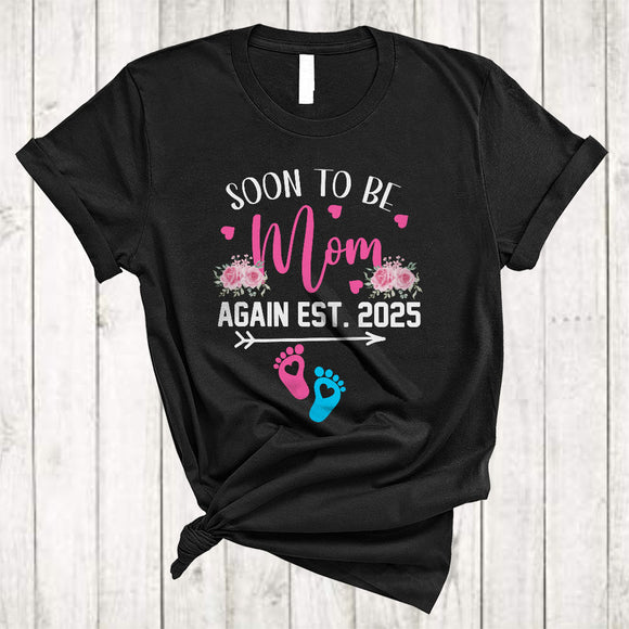 MacnyStore - Soon To Be Mom Again Est 2025, Cheerful Mother's Day Flowers, Pregnancy Family Group T-Shirt