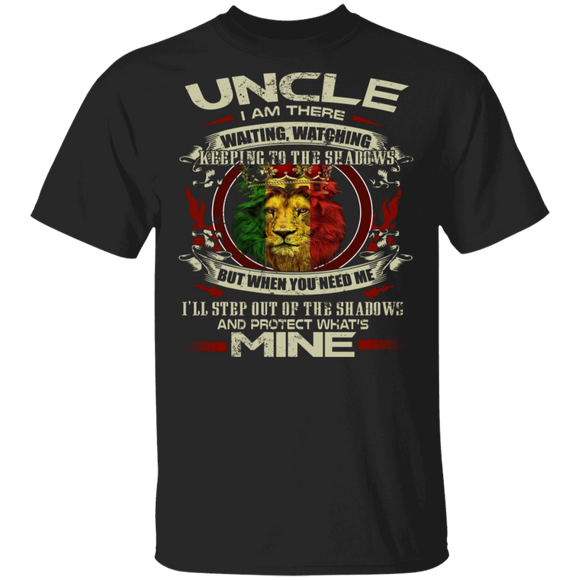 Uncle When You Need Me I'll Step Out Of The Shadows And Protect Cool Lion King Shirt Matching Dad Uncle Father's Day Gifts T-Shirt - Macnystore