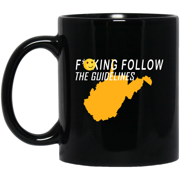Fucking Follow The Guidelines Sarcastic Fcking West Virginia Shirt Mug - Macnystore