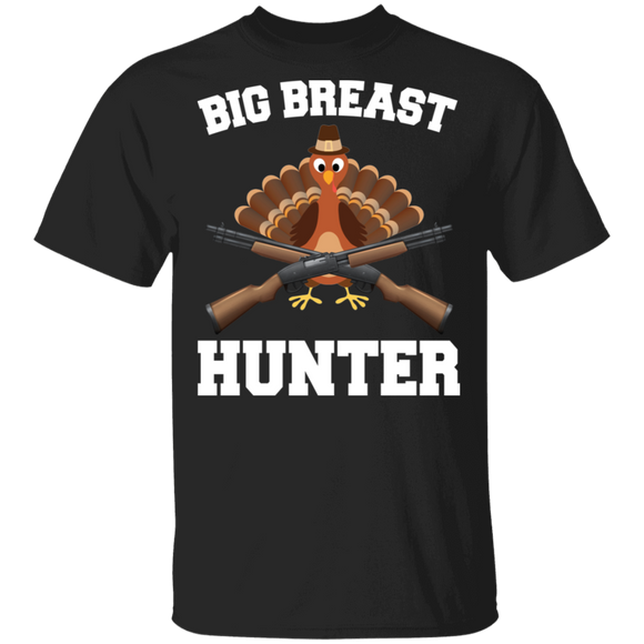 Thanksgiving Shirt Big Breast Hunter Funny Thanksgiving Turkey Lover Gifts Thanksgiving T-Shirt - Macnystore