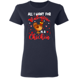 All I Want For Valentine Is A Chicken Ladies T-Shirt - Macnystore