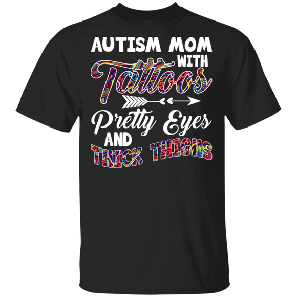 Autism Aunt With Tattoos Pretty Eyes And Thick Thighs Autism Awareness Shirt T-Shirt - Macnystore