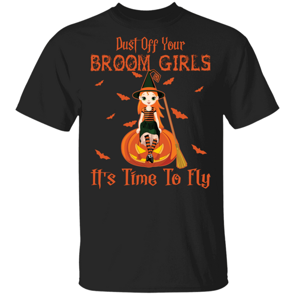 Dust Off Your Broom Girls It's Time to Fly Cute Little Witch Sitting On Pumpkin Halloween Gifts T-Shirt - Macnystore