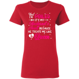 Yes I'm Spoiled It's My Husband's Fault Matching Shirt For Women Funny Girl Ladies Personalized Valentine Gifts Ladies T-Shirt - Macnystore