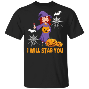 I Will Stab You Funny Ghostly Witch Nurse Pumpkin Halloween Gifts T-Shirt - Macnystore