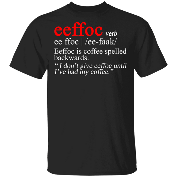 Eeffoc Coffee Definition Funny Coffee Nerd T-Shirt - Macnystore