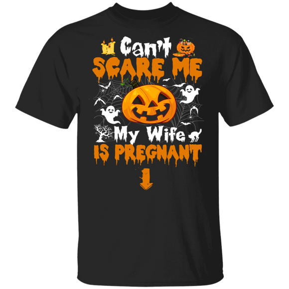 Halloween Shirt Can't Scare Me My Wife Is Pregnant Cool Pumpkin Pregnant Gifts Halloween T-Shirt - Macnystore