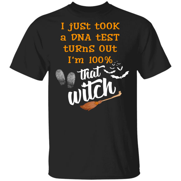 I Just Took A DNA Test Turns Out I'm 100% That Witch Broom T-Shirt - Macnystore