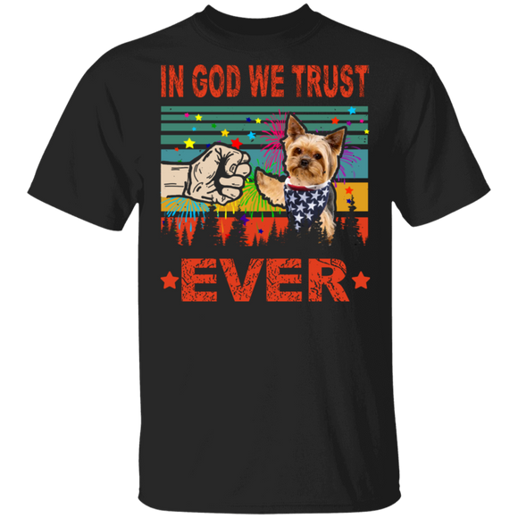 In God We Trust Ever Cute Yorkshire Terrier Wearing American Flag 4th Of July Gifts T-Shirt - Macnystore