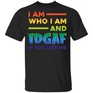I Am Who I Am And IDGAF If You Like Me Pride LGBT IDGAF Proud LGBT Gay Lesbian Gifts T-Shirt - Macnystore
