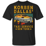 Vintage Retro Korben Dallas' Taxi Service New York Funny Taxi Shirt Matching Taxi Cab Driver American Gifts T-Shirt - Macnystore