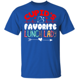 Cupid's Favorite Lunch Lady Valentine Cafeteria Lunch Lady Shirt Girls Ladies Womens Wife Fiancee Girlfriend Valentine Gifts T-Shirt - Macnystore