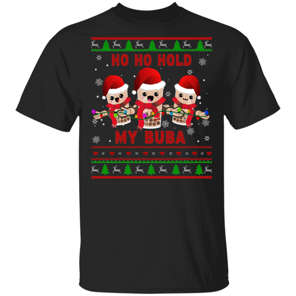 Christmas Bubble Milk Tea Shirt Ho Ho Hold My Buba Ugly Funny Christmas Sweater Santa Bubble Milk Tea Boba Lover Gifts T-Shirt - Macnystore