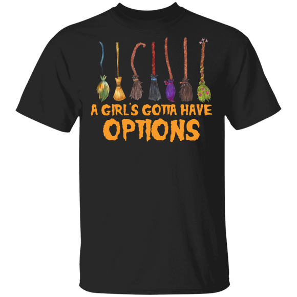 Halloween Witch Shirt A Girl's Gotta Have Options Funny Halloween Witch Brooms Lover Gifts Halloween T-Shirt - Macnystore