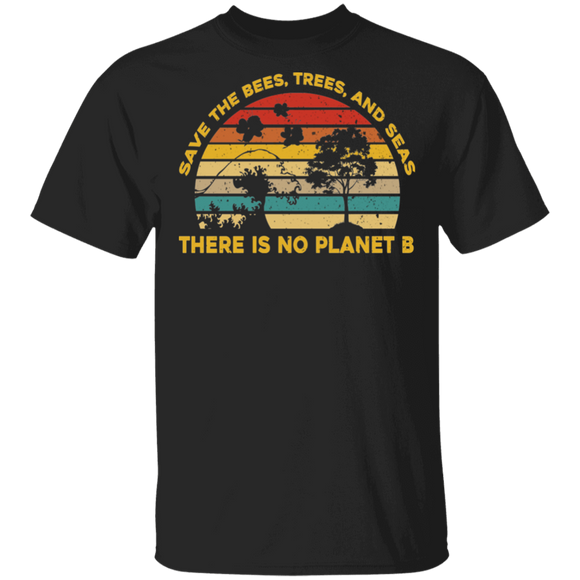 Protect Earth Shirt Vintage Retro Save The Bees Trees And Seas There Is No Planet B Cool Protect Earth Environment Lover Gifts T-Shirt - Macnystore