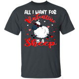 All I Want For Valentine Is A Sheep Lover Farmer Matching Shirts For Couples Boys Girl Women Personalized Valentine T-Shirt - Macnystore