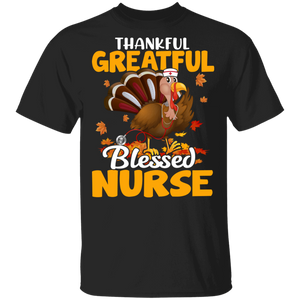 Thanksgiving Turkey Shirt Thankful Grateful Blessed Nurse Cute Thanksgiving Turkey Nurse Lover Gifts Thanksgiving T-Shirt - Macnystore