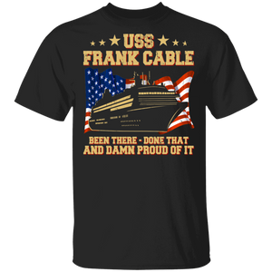 USS Frank Cable Been There-done That And Damn Proud It Cool American Flag Gifts T-Shirt - Macnystore