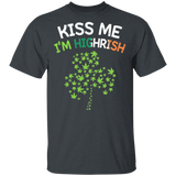 Kiss Me I'm Highrish Marijuana St Patrick's Day Irish Gifts T-Shirt - Macnystore