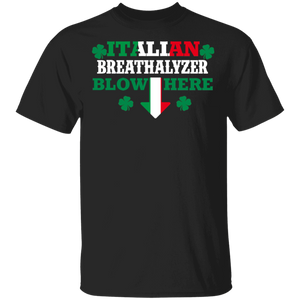 Italian Breathalyzer Blow Here St Patrick's Day Driver Funny Shenanigan Shamrock Italian Flag Men Women Gifts T-Shirt - Macnystore