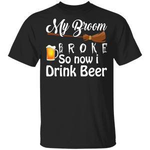 Halloween Shirt My Broom Broke So Now I Drink Beer Funny Beer Witch Lover Gifts Halloween T-Shirt - Macnystore