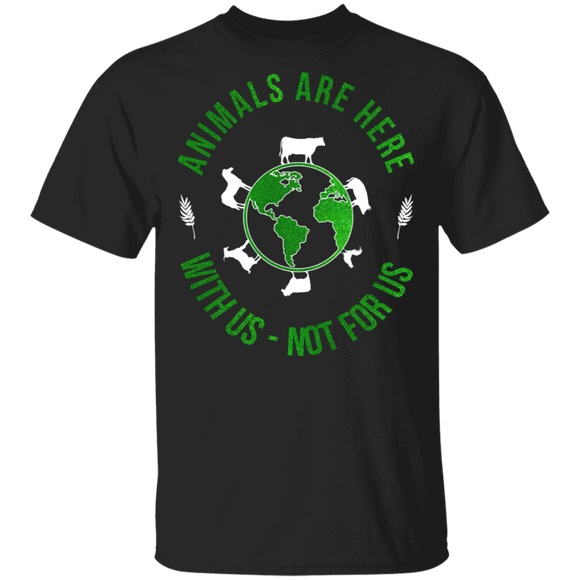 Animals Are Here With Us Not For Us Animal Lover Vegan Gifts T-Shirt - Macnystore