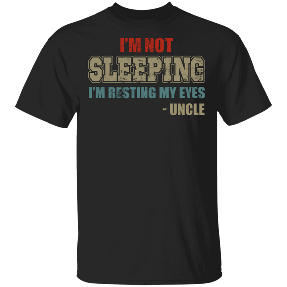 Vintage Uncle I'm Not Sleeping I'm Resting My Eyes Father's Day Gifts T-Shirt - Macnystore