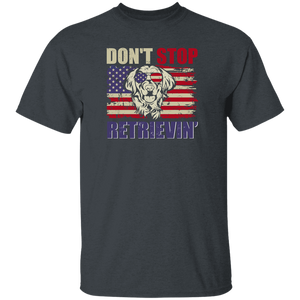 Vintage Don't Stop Retrievin'  copy T-Shirt - Macnystore