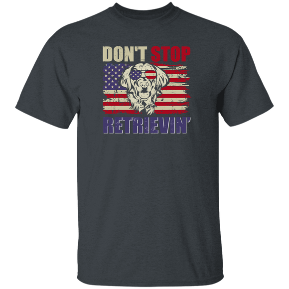 Vintage Don't Stop Retrievin'  copy T-Shirt - Macnystore
